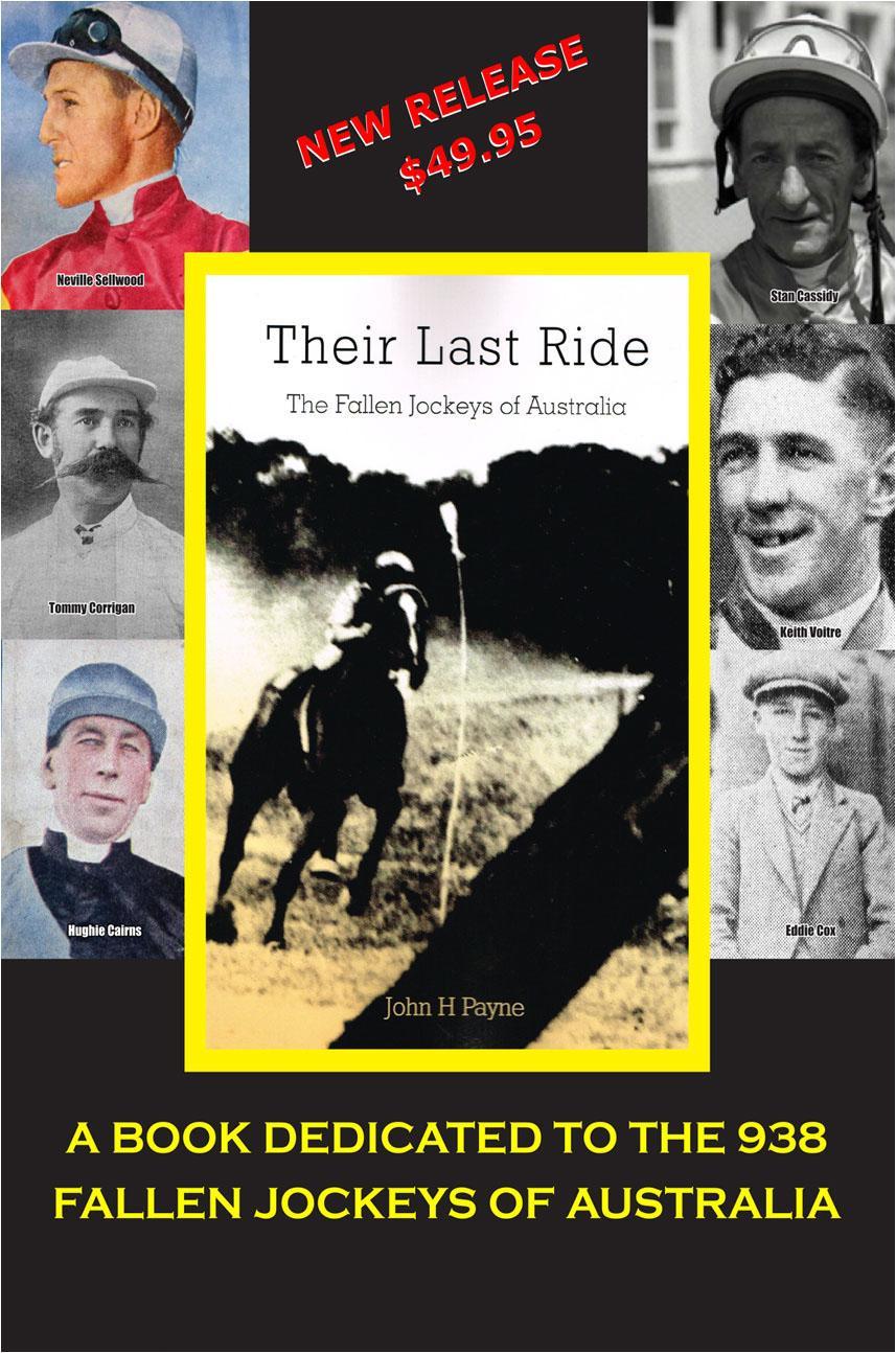 Their Last Ride - The Fallen Jockeys of Australia - by John H Payne